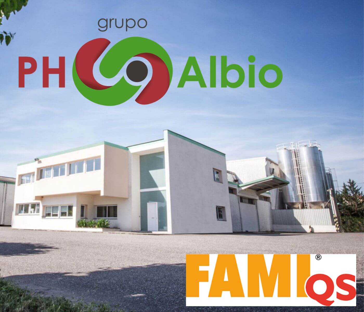 Grupo PH-Albio obtiene certificación FAMI QS para su nueva planta de producción