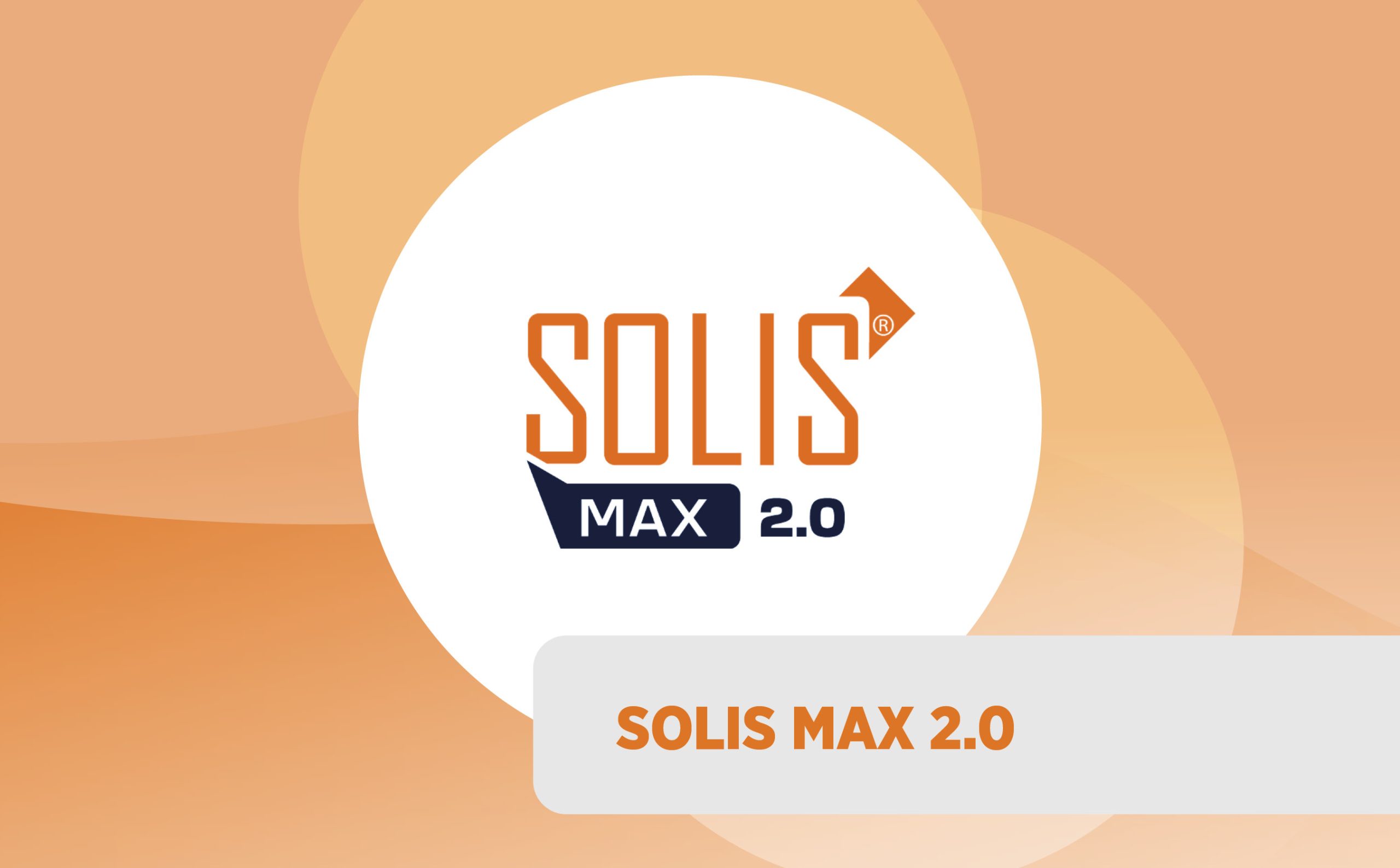 Solis Max 2.0