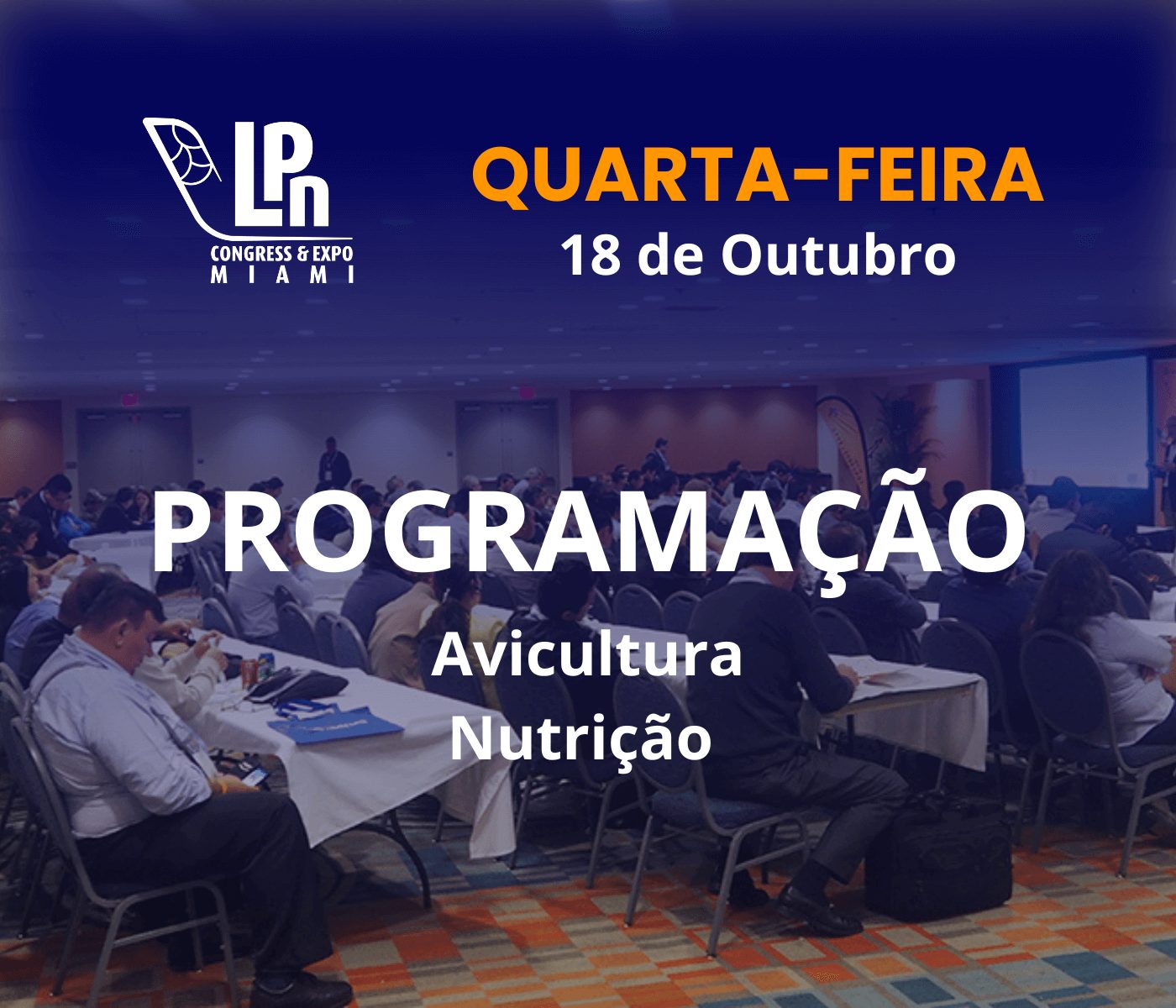 Confira a programação completa de quarta-feira (18) do LPN Congress 2023