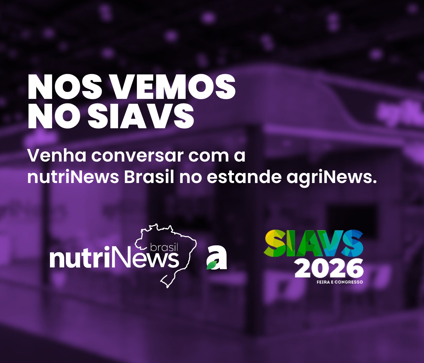 nutriNews acompanha o SIAVS 2026 e amplia o debate sobre nutrição animal