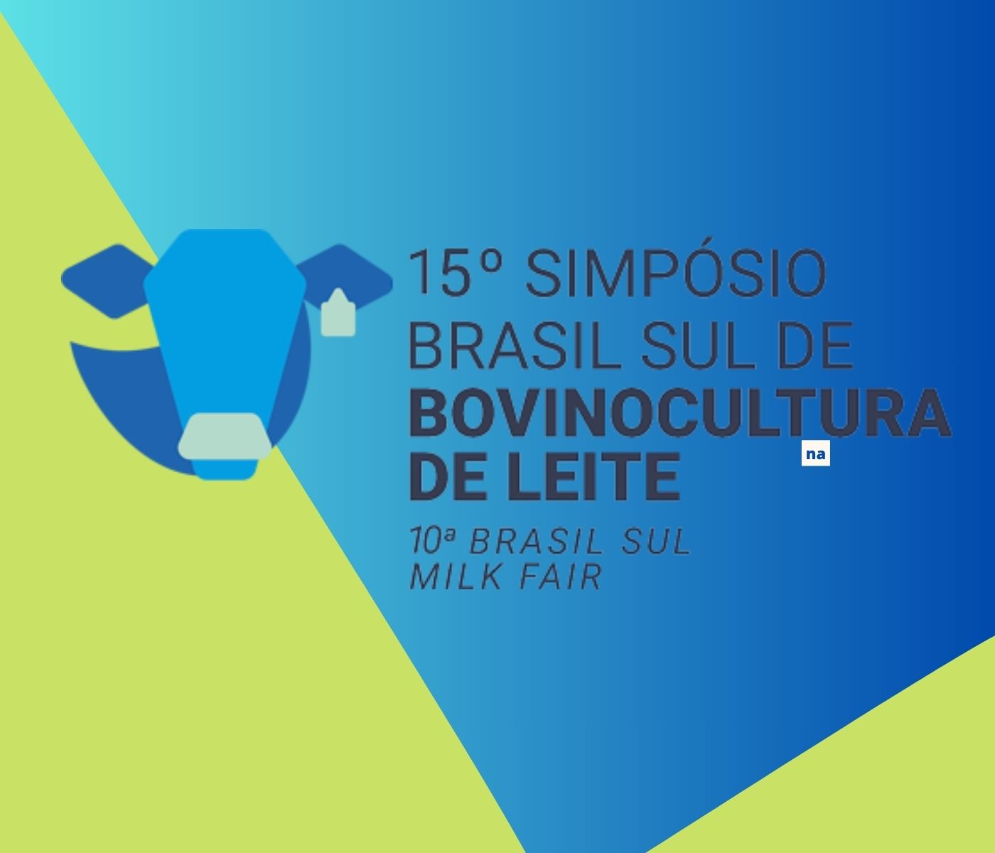 15º SBSBL em Chapecó debate os novos rumos da produção de leite